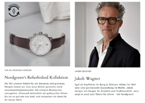 Auf der Website von NORDGREEN gibt´s jede Menge Infos zum Designer Jakob Wagner, zur Nachhaltigkeit und sozialen Verantwortung des Unternehmens.