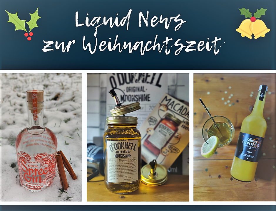 Liquid News im Advent - 3 Spirituosen zum Verschenken und Selbertrinken